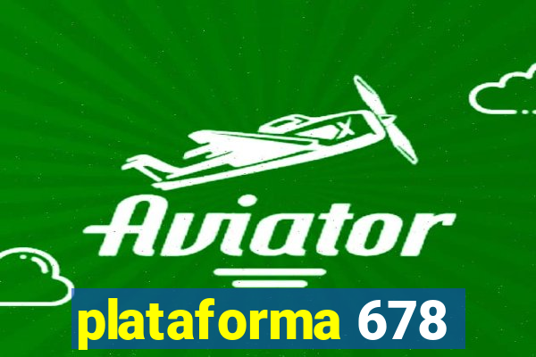 plataforma 678